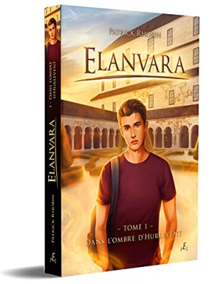 Elanvara, tome 1 : Dans l'ombre d'Hurlevent