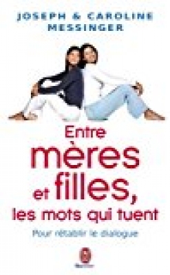Entre mères et filles : Les mots qui tuent