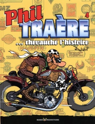Phil Traere...Chevauche L'Histoire
