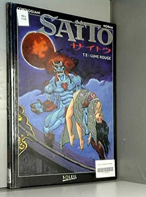 La lune rouge Saito tome 2