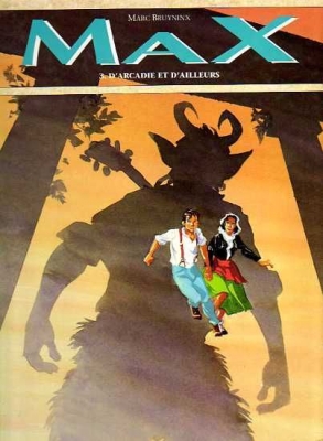 Max, Tome 3 : D'arcadie et d'ailleurs