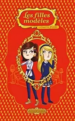 Les filles modèles, tome 1 : Guerre froide
