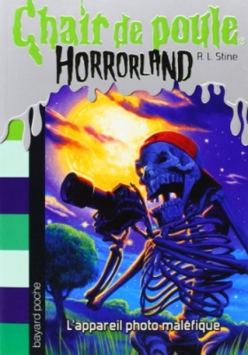 Chair De Poule, Horrorland, tome 8 - L'appareil photo maléfique