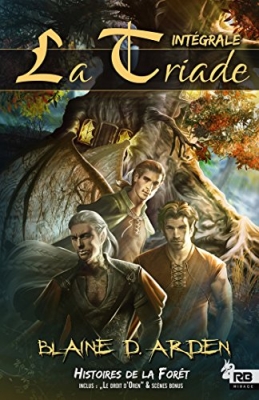 La Triade, intégrale - Histoires de la forêt