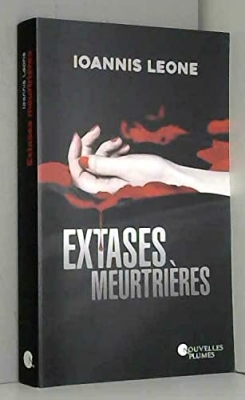 Extases meurtrières