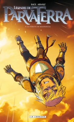 Légendes de ParvaTerra, Tome 5 : La vérité de beatriccia