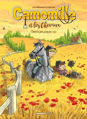 Camomille et les chevaux, tome 9 : Dans la joie jusqu'au cou