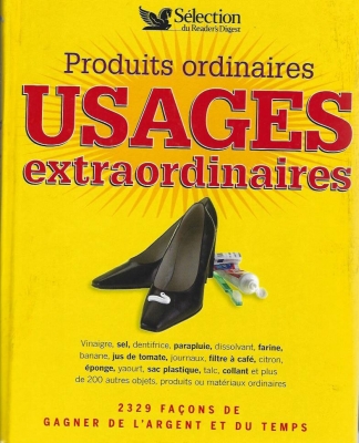 Produits ordinaires, usages extraordinaires