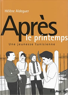 Après le printemps - Une jeunesse tunisienne