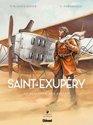 Saint-Exupéry Tome 1 - Le Seigneur Des Sables