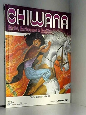 Chiwana, tome 2: Barils, barbouzes et barillets