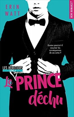 Les héritiers, tome 4 - Le prince déchu