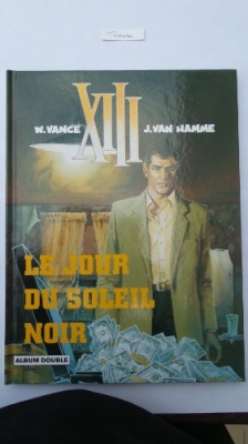 XIII - Diptyque, tome 1: Le jour du soleil noir - Là où va l'Indien