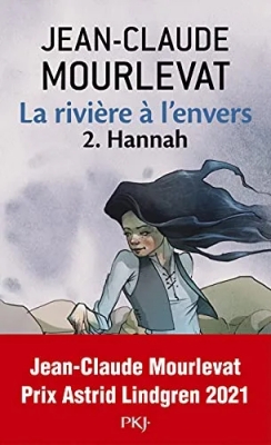 La Rivière À L'envers - Tome 2 - Hannah