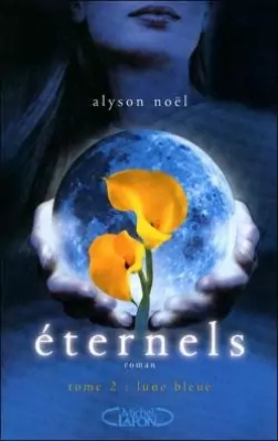 Eternels, Tome 2 : Lune bleue