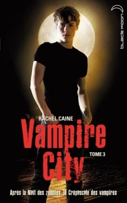 Vampire City, tome 3 : Le crépuscule des vampires