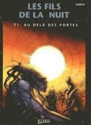 Les fils de la nuit, tome 1 : au delà des portes