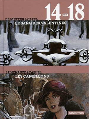 14-18 en BD: Le sang des Valentines - Les Caméléons