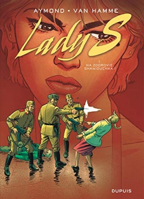 Lady S - Tome 1 - Na Zdorovié, Shaniouchka !