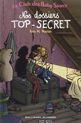Le club des Baby-Sitters - Intégrale, tome 2 : Nos dossiers Top-secret