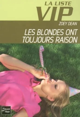 La Liste VIP, Tome 6 : Les blondes ont toujours raison
