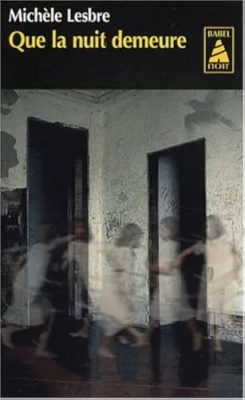 Que la nuit demeure