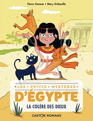 Les petits mystère d'Egypte, tome 1 - La colère des Dieux