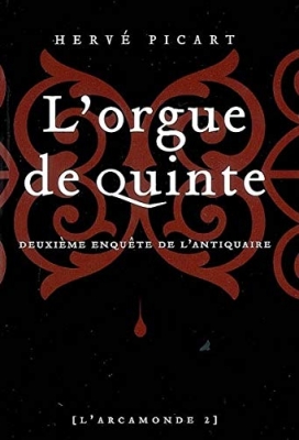 L'Arcamonde, tome 2 : L'orgue de Quinte