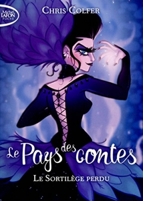 Le pays des contes, tome 1 : Le sortil&egrave;ge perdu