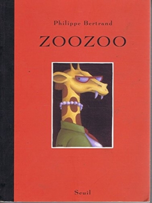 Zoozoo. Ces animaux qui nous gouvernent
