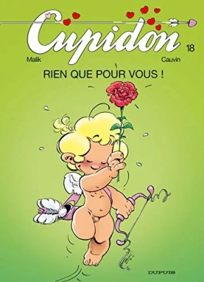 Cupidon Tome 18 - Rien Que Pour Vous
