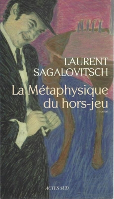 La métaphysique du hors-jeu