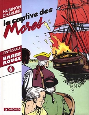 Barbe-Rouge - Intégrale, tome 6 : La captive des Mores