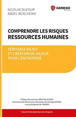 Comprendre les risques ressources humaines - Véritable enjeu et création de valeur pour l entreprise