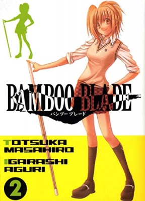 Bamboo Blade - Tome 02