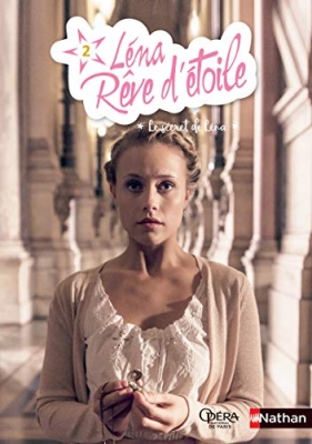 Léna rêve d'étoile, tome 2 : Le secret de Léna