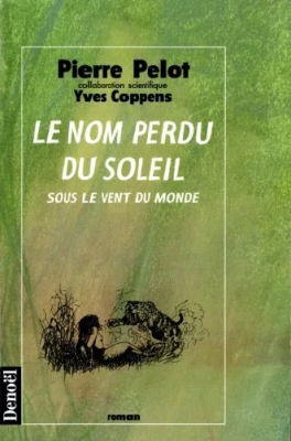 Sous le vent du monde, tome 2 : Le nom perdu du soleil
