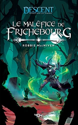 Descent : Le maléfice de Frichebourg