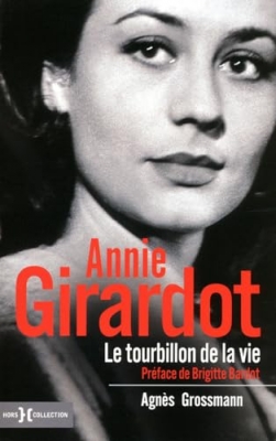 Annie Girardot, le tourbillon de la vie - Le tourbillon de la vie
