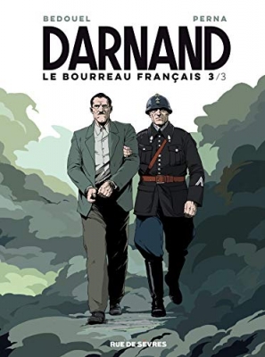Darnand - Le bourreau français, tome 3