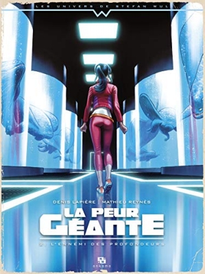 La peur géante, tome 2 : L'ennemi des profondeurs