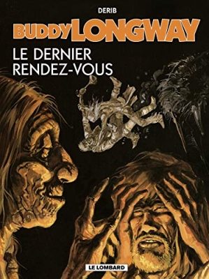 Buddy Longway, tome 16 - Le dernier rendez-vous
