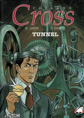 Carland Cross - Tome 3 - Tunnel