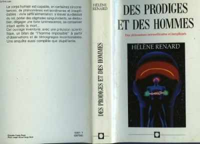 Des prodiges et des hommes - Des phénomènes extraordinaires et inexpliqués
