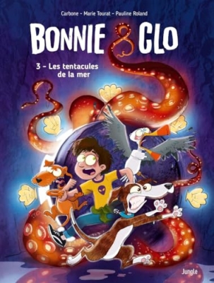 Bonnie & Clo, Tome 3: Les tentacules de la mer