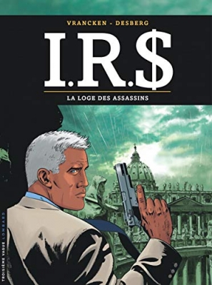I.R.$, Tome 10 - La loge des assassins