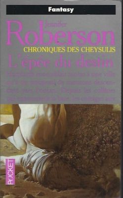 Chroniques de Cheysulis, tome 3 : L'épée du destin