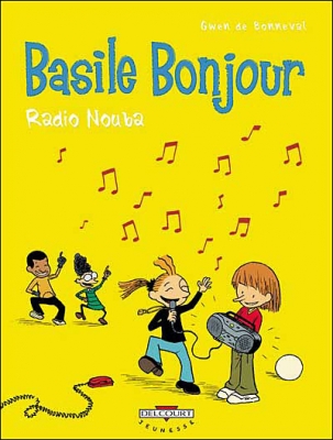 Basile Bonjour, tome 3 - Radio Nouba