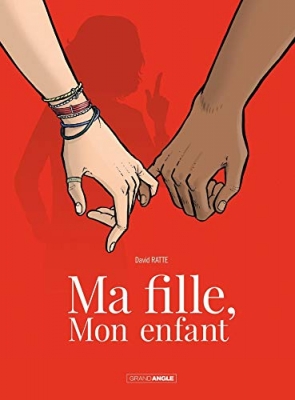 Ma fille, mon enfant - Histoire complète