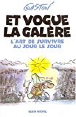 Et vogue la galère